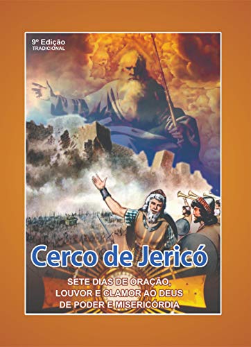 Capa do livro: Cerco de Jericó Tradicional: Sete Dias de Oração, Louvor e Clamor ao Deus de Poder e Misericórdia - Ler Online pdf