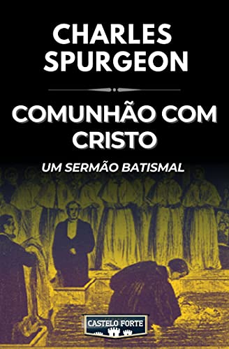 Livro PDF Comunhão com Cristo : Um Sermão Batismal