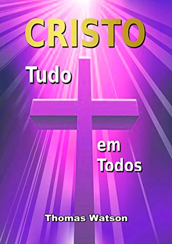 Livro PDF: Cristo, Tudo Em Todos