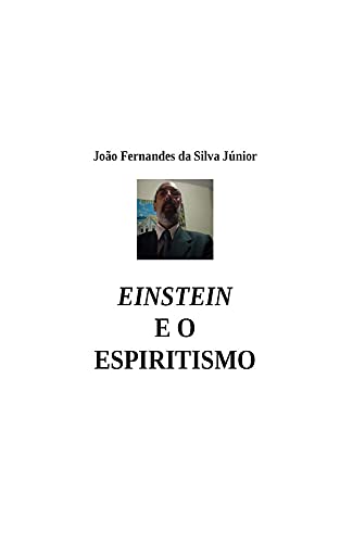 Capa do livro: EINSTEIN E O ESPIRITISMO - Ler Online pdf