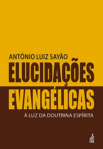 Livro PDF: Elucidações evangélicas