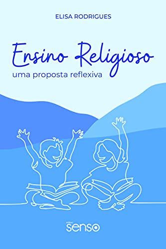 Livro PDF: Ensino Religioso: uma proposta reflexiva