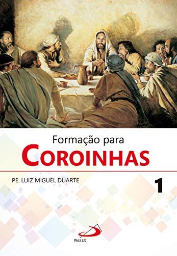 Livro PDF: Formação para Coroinhas 1 (Liturgia Festa do Povo)