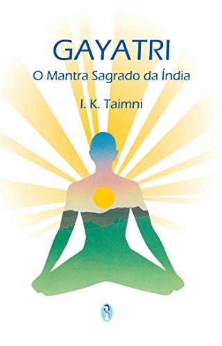 Capa do livro: Gayatri – O Mantra Sagrado da Índia - Ler Online pdf
