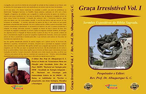 Livro PDF Graça Irresistível Vol. I: Sermões Expositivos da Bíblia Sagrada.