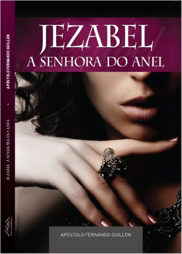 Livro PDF: Jezabel A Senhora do Anel (SeteMontes Livro 3)