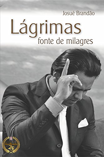Livro PDF LÁGRIMAS UMA FONTE DE MILAGRES