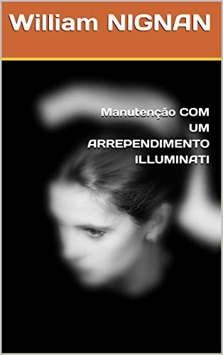 Capa do livro: Manutenção COM UM ARREPENDIMENTO ILLUMINATI - Ler Online pdf