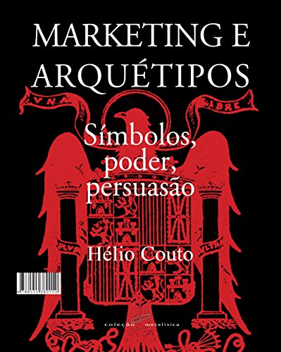 Livro PDF Marketing e Arquétipos: Símbolos, poder, persuasão