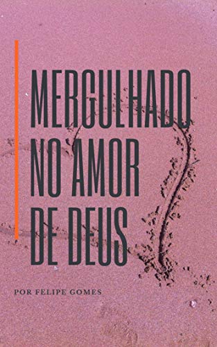 Livro PDF: MERGULHADO NO AMOR DE DEUS