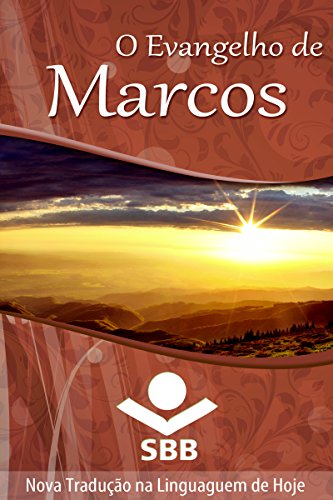Livro PDF O Evangelho de Marcos: Edição Literária, Nova Tradução na Linguagem de Hoje (O Livro dos livros)