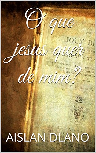 Livro PDF O que jesus quer de mim?