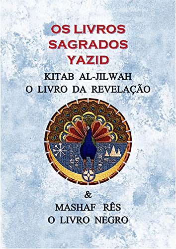 Capa do livro: Os Livros Sagrados Yazid - Ler Online pdf