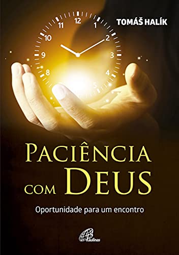 Capa do livro: Paciência com Deus: Oportunidade para um encontro (No Espírito) - Ler Online pdf