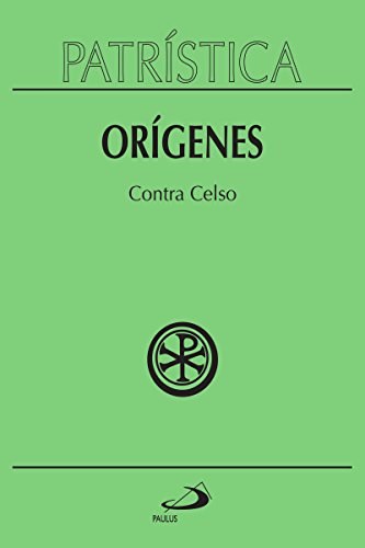 Livro PDF: Patrística – Contra Celso – Vol. 20