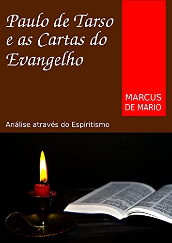 Capa do livro: Paulo de Tarso e as Cartas do Evangelho: Análise com o Espiritismo - Ler Online pdf