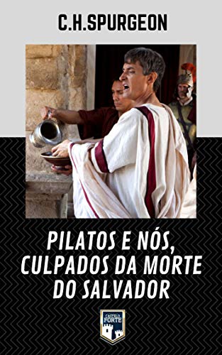 Capa do livro: Pilatos e Nós, Culpados da Morte do Salvador - Ler Online pdf