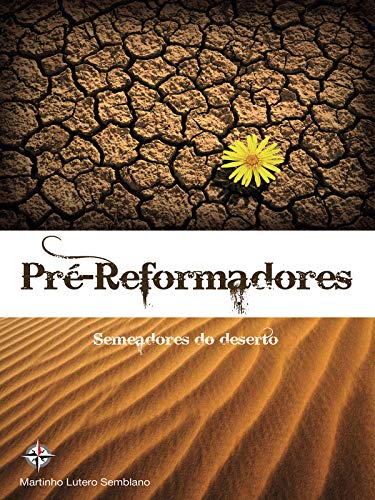 Livro PDF: Pré-Reformadores: semeadores do deserto