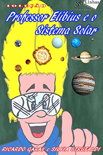 Capa do livro: Professor Elibius e o sistema solar - Ler Online pdf