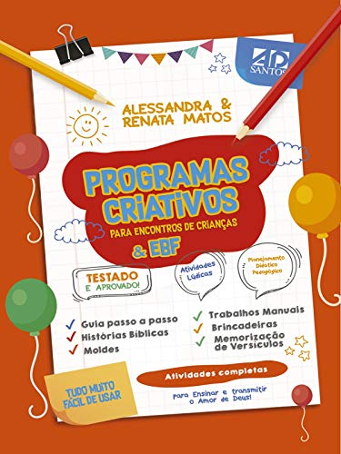 Livro PDF: PROGRAMAS CRIATIVOS PARA ENCONTROS DE CRIANÇAS & EBF