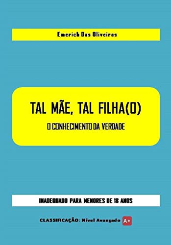 Livro PDF TAL MÃE, TAL FILHA (O): O Conhecimento da Verdade