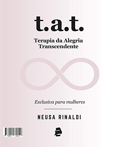 Livro PDF T.A.T. Terapia da Alegria Transcendente: Exclusiva para mulheres