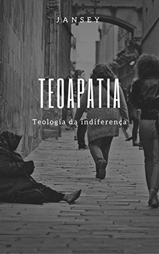 Livro PDF TEOAPATIA: Teologia da indiferença