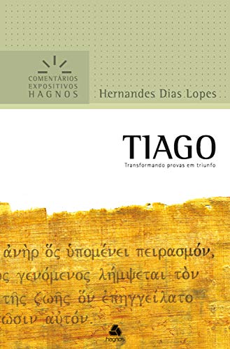 Livro PDF Tiago: Transformando as provas em triunfo (Comentários expositivos Hagnos)