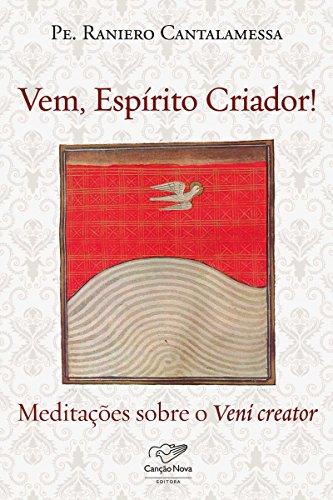Capa do livro: Vem, Espírito Criador!: Meditações sobre o Veni creator - Ler Online pdf