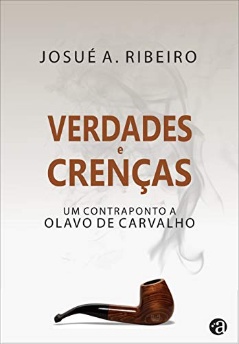 Livro PDF Verdades e Crenças: Um Contraponto a Olavo de Carvalho