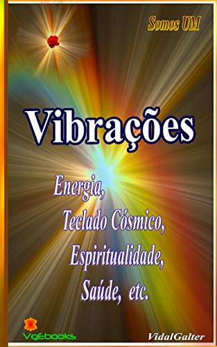 Livro PDF Vibrações: Energia, Teclado Cósmico, Espiritualidade, Saúde…