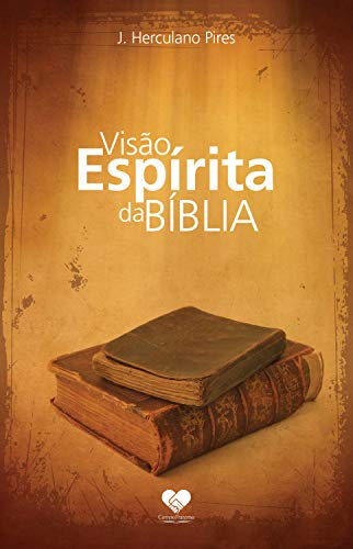 Capa do livro: Visão Espírita da Bíblia: Herculano Pires - Ler Online pdf