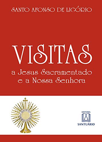 Livro PDF: Visitas a Jesus Sacramentado e a Nossa Senhora