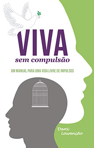 Livro PDF: Viva sem compulsão: Um manual para uma vida livre de impulsos