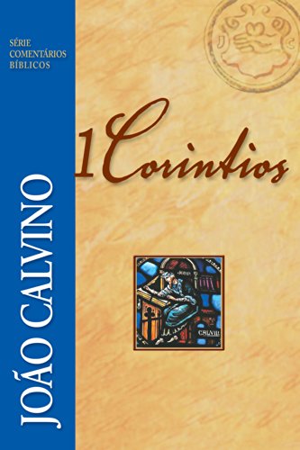 Capa do livro: 1 Coríntios (Série Comentários Bíblicos) - Ler Online pdf