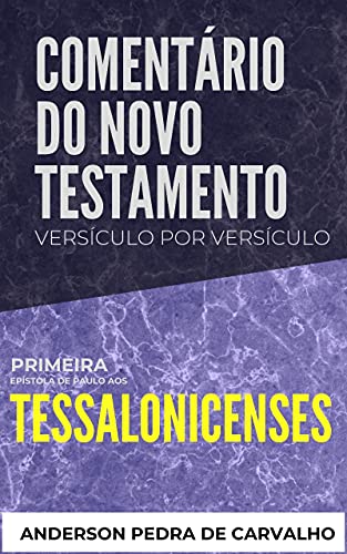 Capa do livro: 1 Tessalonicenses : Comentário do Novo Testamento Versículo por Versículo - Ler Online pdf