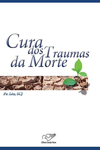 Capa do livro: A cura dos traumas da morte - Ler Online pdf