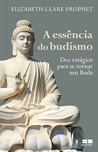 Livro PDF A essência do budismo: Dez estágios para se tornar um Buda