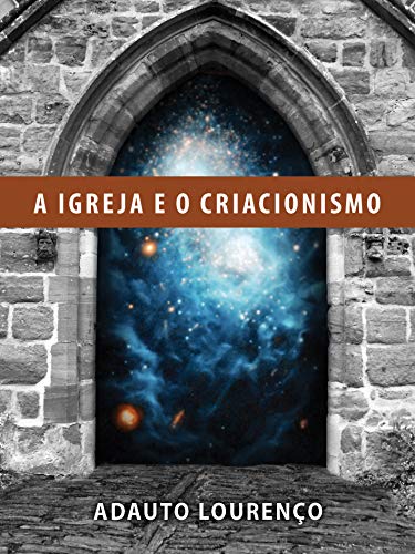Livro PDF A Igreja e o Criacionismo