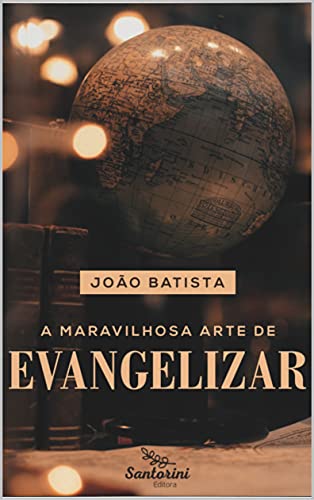 Livro PDF: A maravilhosa arte de evangelizar