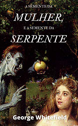 Livro PDF: A Semente da Mulher, e a Semente da Serpente