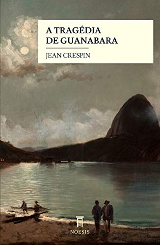 Livro PDF: A Tragédia de Guanabara: História dos Protomártires do Cristianismo no Brasil