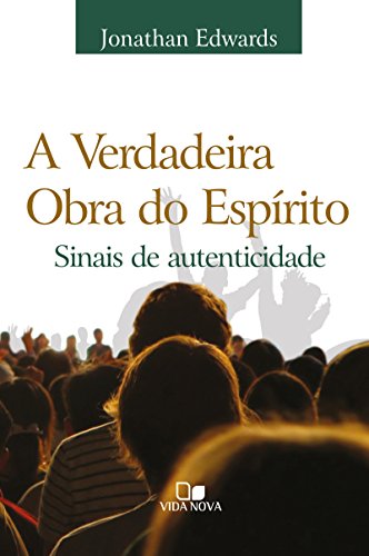 Livro PDF A verdadeira obra do Espírito: Sinais de autenticidade