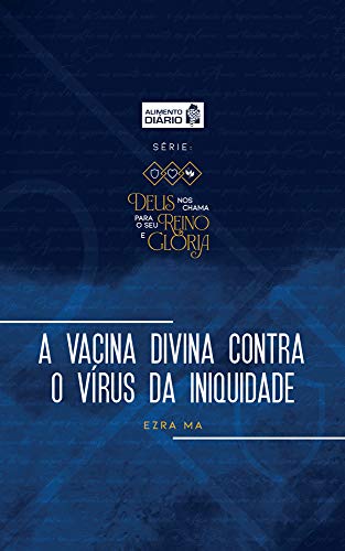 Capa do livro: Alimento diário – A vacina divina contra o vírus da iniquidade - Ler Online pdf