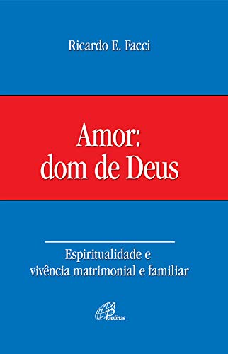 Livro PDF Amor: dom de Deus