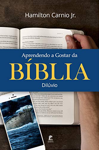 Livro PDF: Aprendendo a Gostar da Bíblia – O Dilúvio