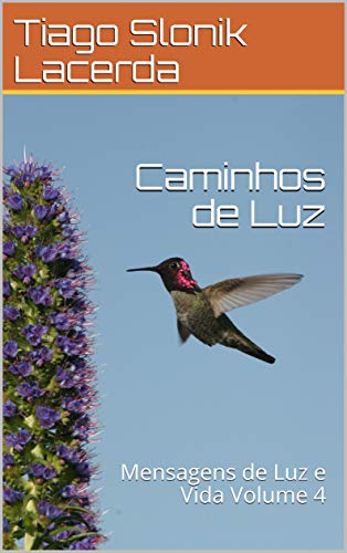 Livro PDF Caminhos de Luz: Mensagens de Luz e Vida Volume 4