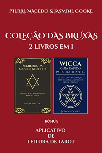Livro PDF: Coleção das Bruxas: 2 Livros em 1 – Feitiços, Rituais e Guia Wicca