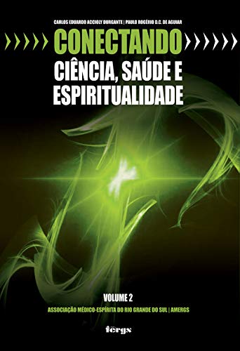 Livro PDF: Conectando: ciência, saúde e espiritualidade – volume 2