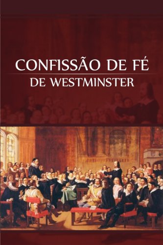 Livro PDF Confissão de Fé de Westminster